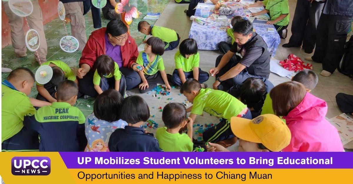 UP Mobilizes Student Volunteers to Bring Educational Opportunities and Happiness to Chiang Muan