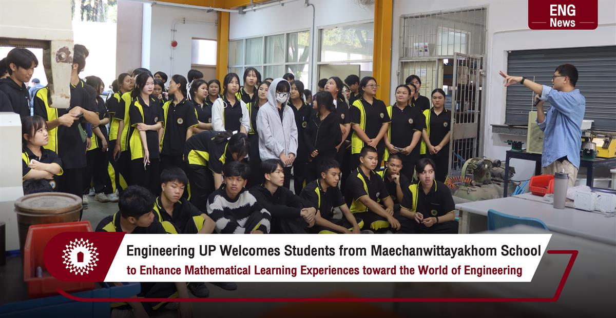 Engineering UP Welcomes Students from Maechanwittayakhom School to Enhance Mathematical Learning Experiences toward the World of Engineering