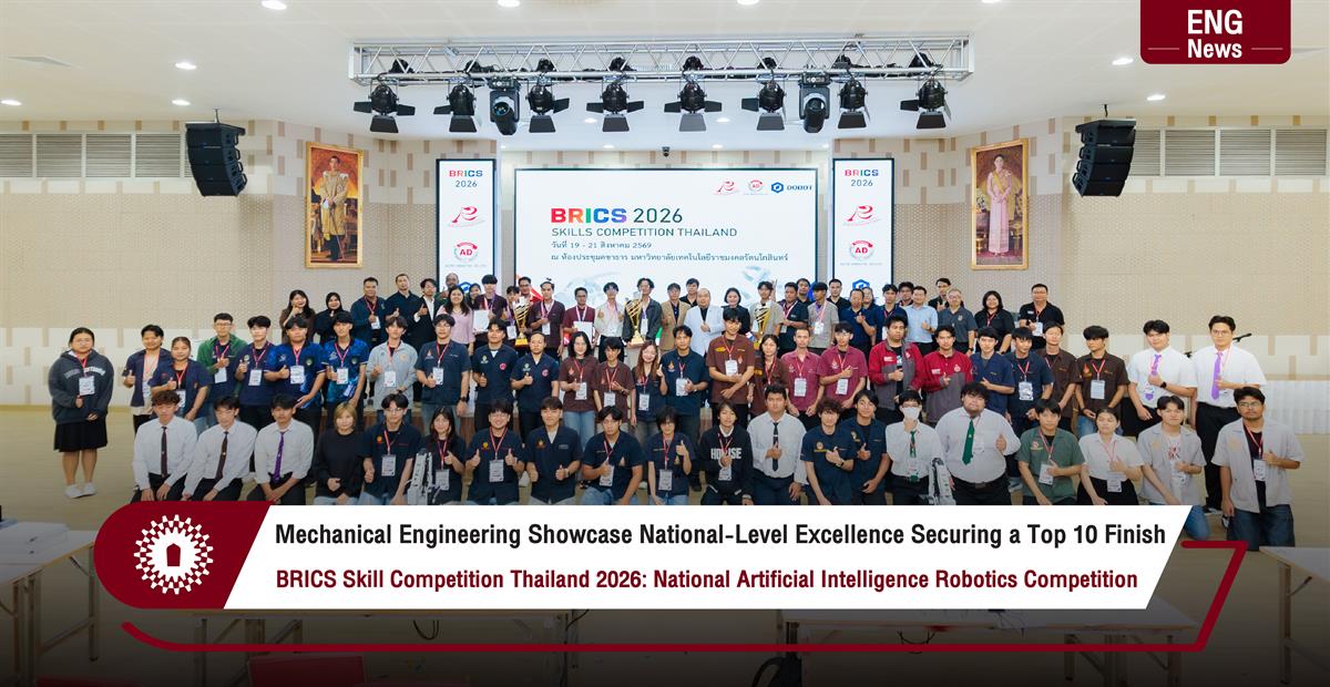 Mechanical Engineering Showcase National-Level Excellence Securing a Top 10 Finish BRICS Skill Competition Thailand 2026: National Artificial Intelligence Robotics Competition