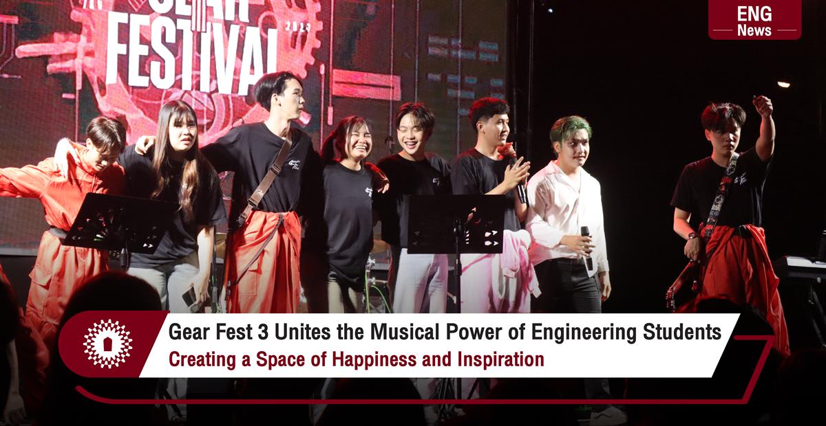 Gear Fest 3 Unites the Musical Power of Engineering Students Creating a Space of Happiness and Inspiration