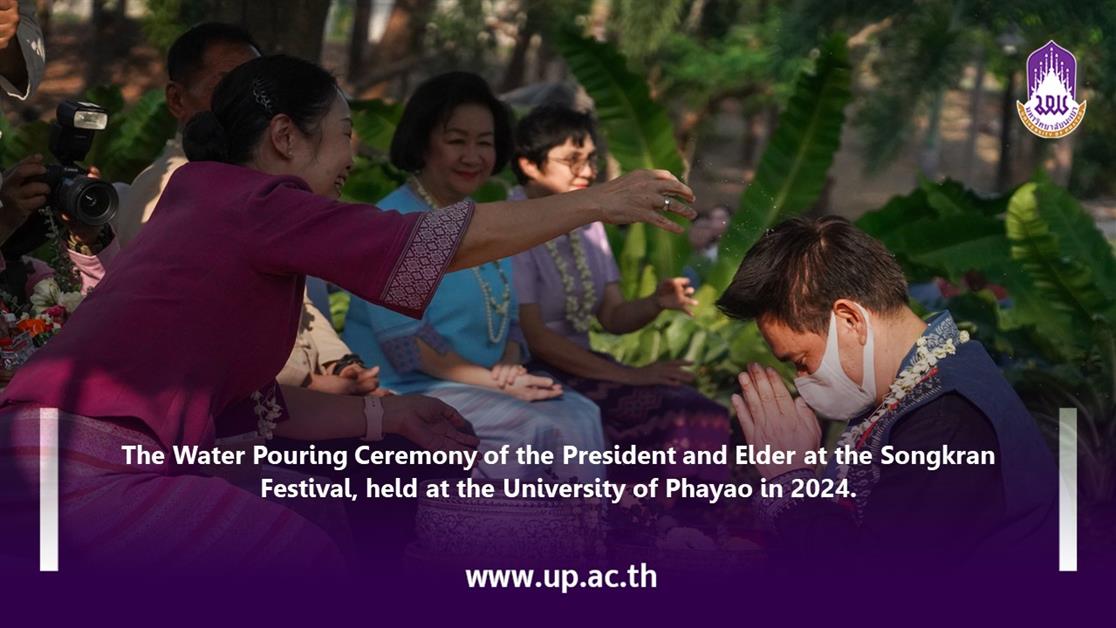 The Water Pouring Ceremony of the President and Elder at the Songkran Festival, held at the University of Phayao in 2024.