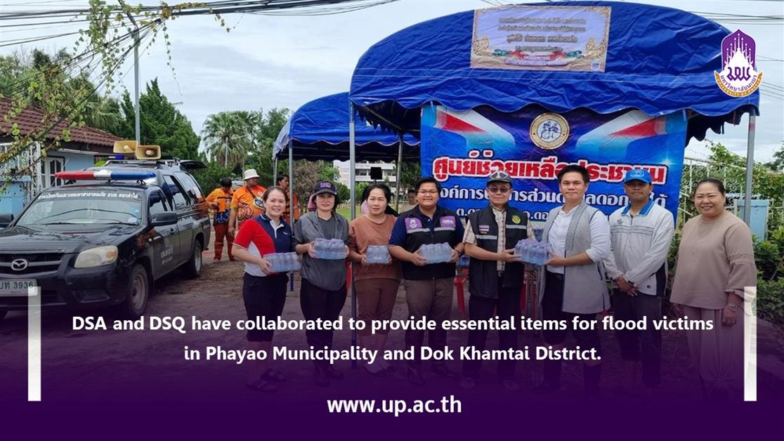 DSA and DSQ have collaborated to provide essential items for flood victims in Phayao Municipality and Dok Khamtai District. 