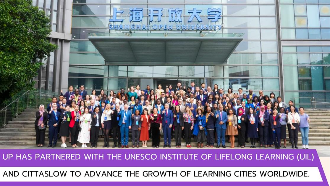 UP has partnered with the UNESCO Institute of Lifelong Learning (UIL) and Cittaslow to advance the growth of Learning Cities worldwide.