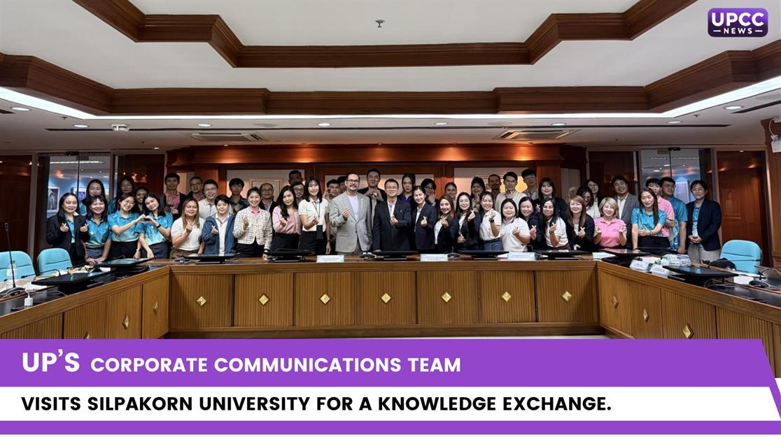 UP’s Corporate Communications Team Visits Silpakorn University for a Knowledge Exchange.