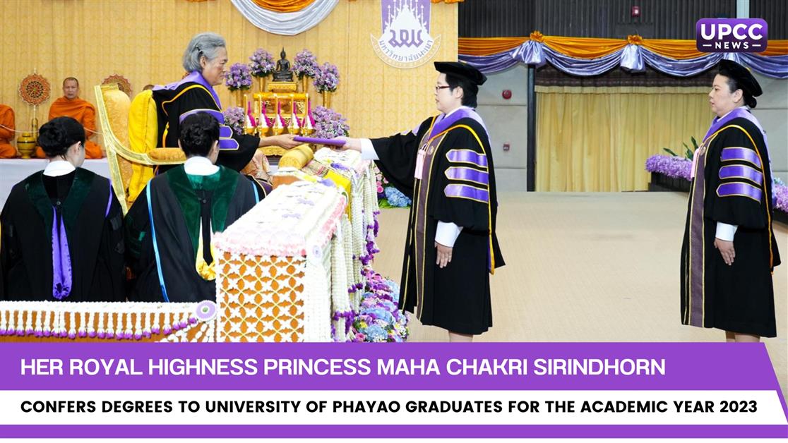Her Royal Highness Princess Maha Chakri Sirindhorn Confers Degrees to University of Phayao Graduates for the Academic Year 2023
