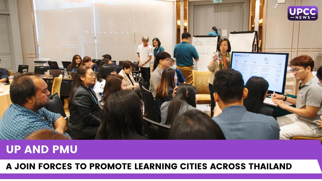 UP and PMU A Join Forces to Promote Learning Cities Across Thailand