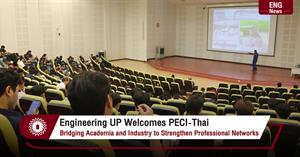 Engineering UP Welcomes PECI-Thai Bridging Academia and Industry to Strengthen Professional Networks