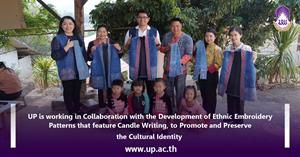 The University of Phayao is working in Collaboration with the Development of Ethnic Embroidery Patterns that feature Candle Writing. The Goal of this Project is to promote and preserve the Cultural Identity of the Pong District in Phayao Province.