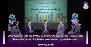 The University of Phayao collaborates with EEF, PMU A, and TK Park to organize the 