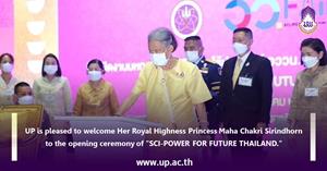 The University of Phayao is pleased to welcome Her Royal Highness Princess Maha Chakri Sirindhorn to the opening ceremony of "SCI-POWER FOR FUTURE THAILAND."