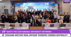 UP Hosts the Sustainable University Network of Thailand Meeting 2024, Driving Towards Carbon Neutrality.