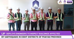 UP Deploys Engineers to Inspect Buildings Affected by Earthquake in Eight Districts of Phayao Province