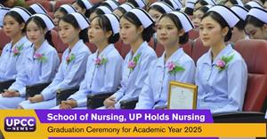 School of Nursing, UP Holds Nursing Graduation Ceremony for Academic Year 2025