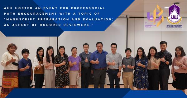 AHS hosted an event for professorial path encouragement with a topic of “Manuscript preparation and evaluation; an aspect of honored reviewers.”  