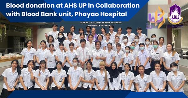 Blood donation at AHS UP in Collaboration with Blood Bank unit, Phayao Hospital