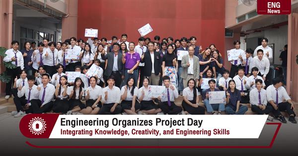 Engineering Organizes Project Day
Integrating Knowledge, Creativity, and Engineering Skills
