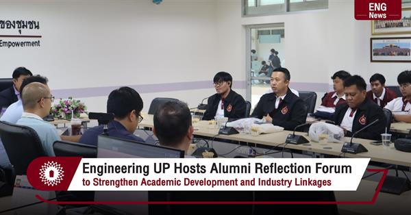 Engineering UP Hosts Alumni Reflection Forum
to Strengthen Academic Development and Industry Linkages
