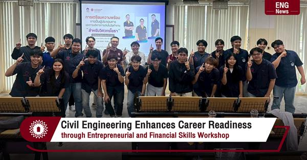 Civil Engineering Enhances Career Readiness
through Entrepreneurial and Financial Skills Workshop