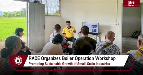 RACE Organizes Boiler Operation Workshop
Promoting Sustainable Growth of Small-Scale Industries
