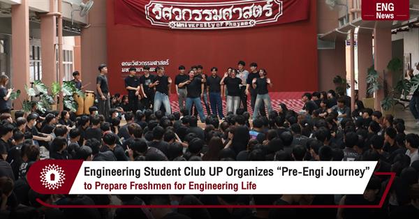 Engineering Student Club UP Organizes “Pre‑Engi Journey”
to Prepare Freshmen for Engineering Life