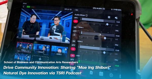 BCA Researchers Drive Community Innovation: Sharing “Mae Ing Shibori” Natural Dye Innovation via TSRI Podcast