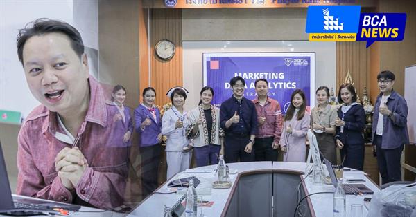 BCA Academic Service Center organizes a training course on "Marketing Content Strategies" for the marketing department staff of Phayao Ram Hospital.