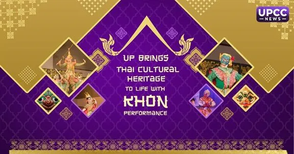 UP Brings Thai Cultural Heritage to Life with Khon Performance