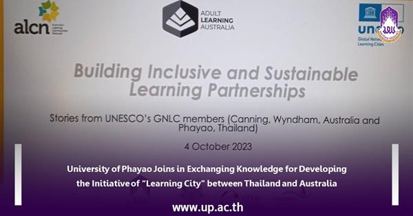 University of Phayao Joins in Exchanging Knowledge for Developing the Initiative of "Learning City" between Thailand and Australia