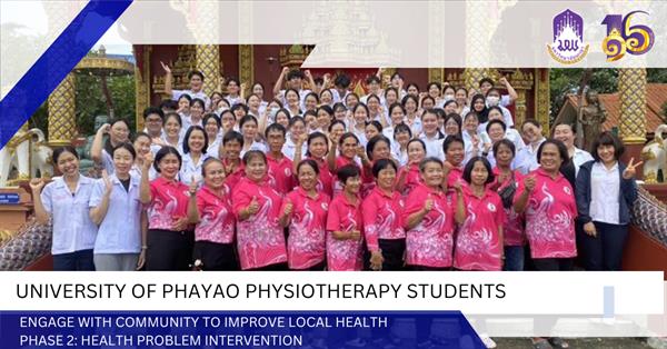 University of Phayao Physiotherapy Students Engage with Community to Improve Local Health Phase 2: Health Problem Intervention 