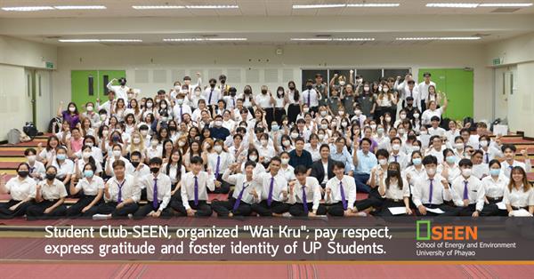 Student Club-SEEN, organized "Wai Kru"; pay respect, express gratitude and foster identity of UP Students.