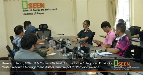Research team, SEEN-UP & Chula-NAN held discuss to the “Integrated Provincial Water Resource Management Master Plan Project for Phayao Province.
