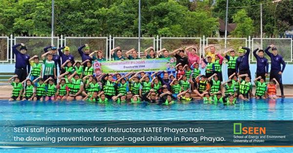 SEEN staff joint the network of Instructors NATEE Phayao train the drowning prevention for school-aged children in Pong, Phayao.