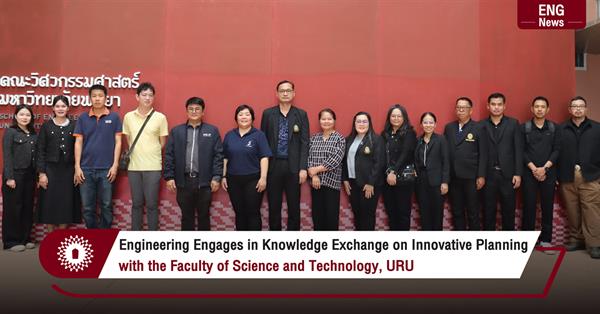 Engineering Engages in Knowledge Exchange on Innovative Planning
with the Faculty of Science and Technology, URU
