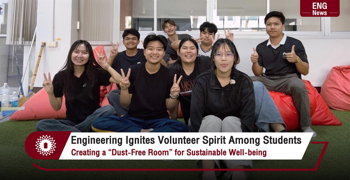 Engineering Ignites Volunteer Spirit Among Students Creating a “Dust-Free Room” for Sustainable Well-being