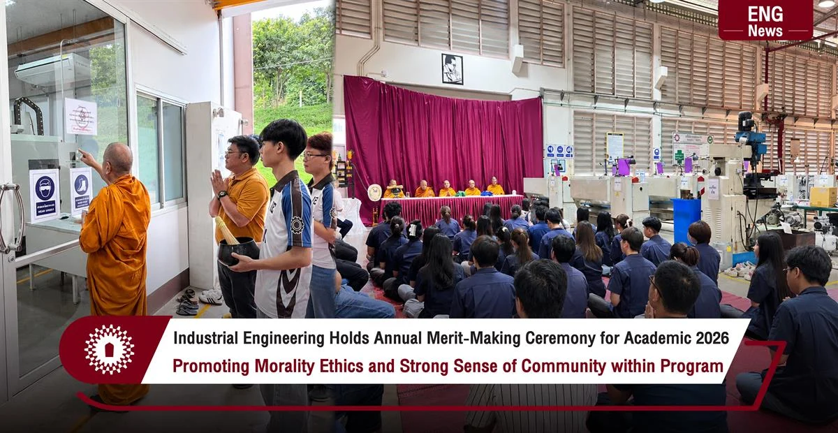 Industrial Engineering Holds Annual Merit-Making Ceremony for Academic 2026 Promoting Morality Ethics and Strong Sense of Community within Program