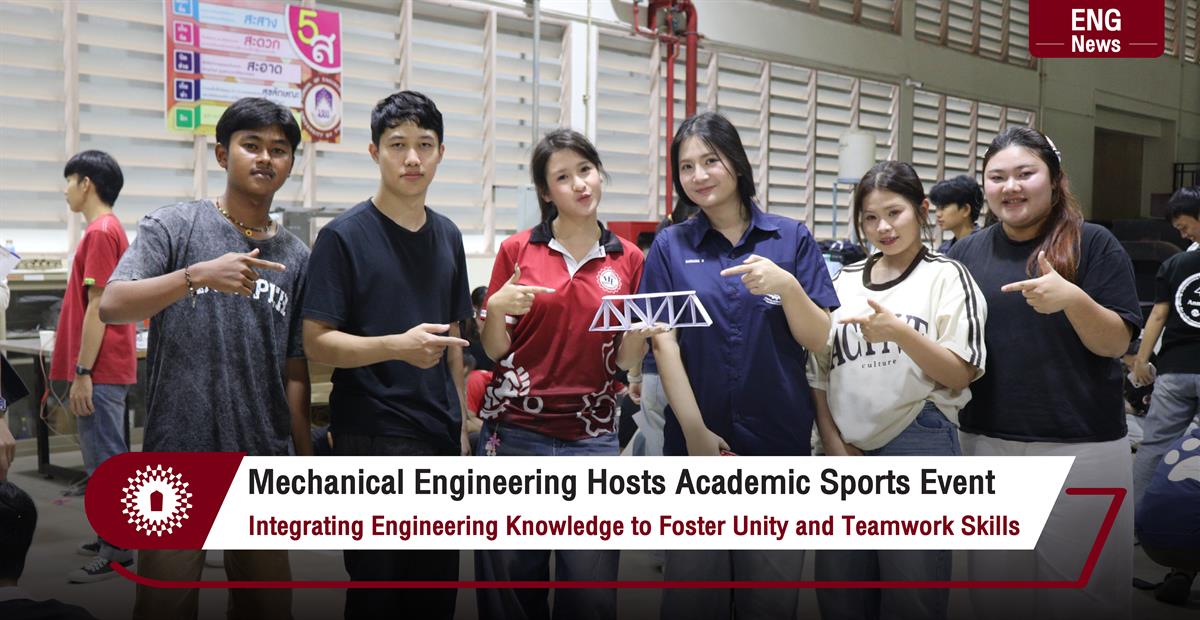 Mechanical Engineering Hosts Academic Sports Event Integrating Engineering Knowledge to Foster Unity and Teamwork Skills