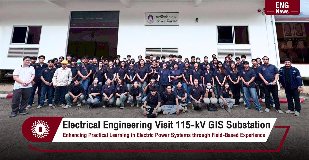Electrical Engineering Visit 115-kV GIS Substation Enhancing Practical Learning in Electric Power Systems through Field-Based Experience