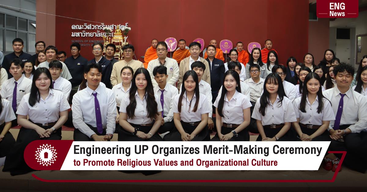 Engineering UP Organizes Merit-Making Ceremony to Promote Religious Values and Organizational Culture