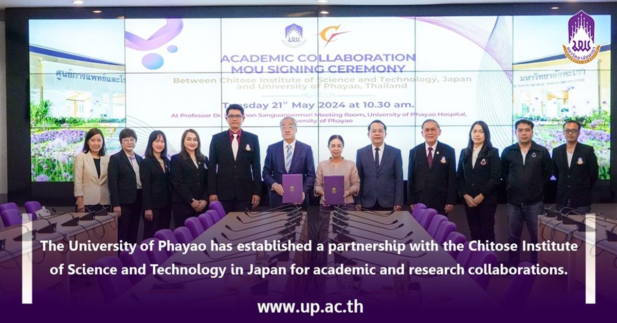 The University of Phayao has established a partnership with the Chitose Institute of Science and Technology in Japan for academic and research collaborations.