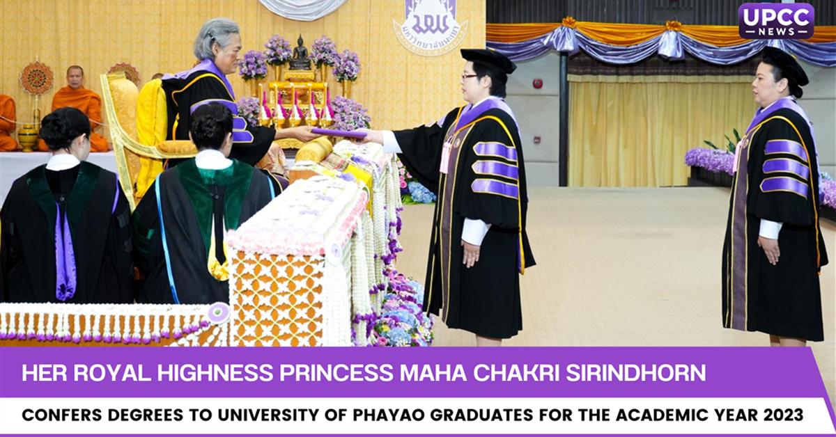 Her Royal Highness Princess Maha Chakri Sirindhorn Confers Degrees to University of Phayao Graduates for the Academic Year 2023