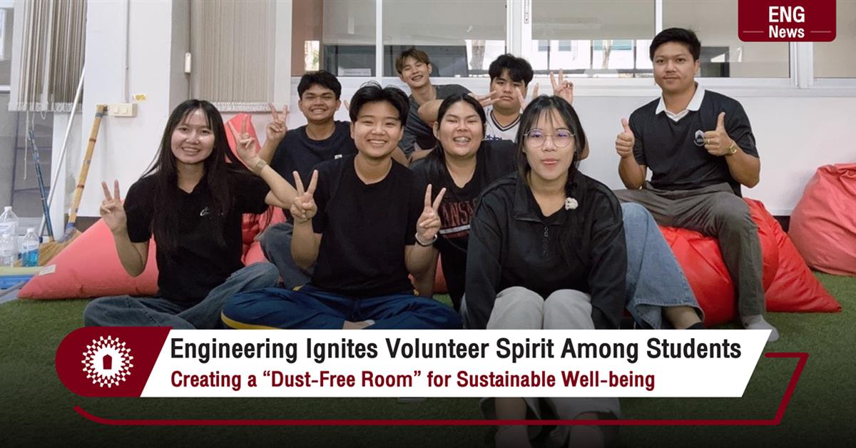 Engineering Ignites Volunteer Spirit Among Students Creating a “Dust-Free Room” for Sustainable Well-being