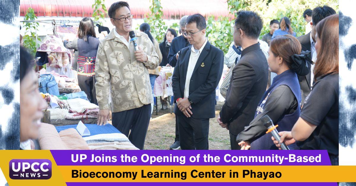 UP Joins the Opening of the Community-Based Bioeconomy Learning Center in Phayao