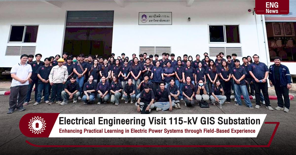 Electrical Engineering Visit 115-kV GIS Substation Enhancing Practical Learning in Electric Power Systems through Field-Based Experience