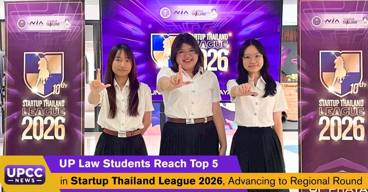 UP Law Students Reach Top 5 in Startup Thailand League 2026, Advancing to Regional Round