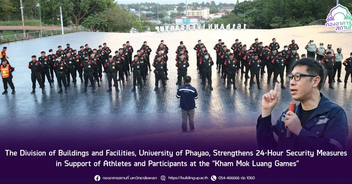 Strengthens 24-Hour, Security Measures , Kham Mok Luang Games