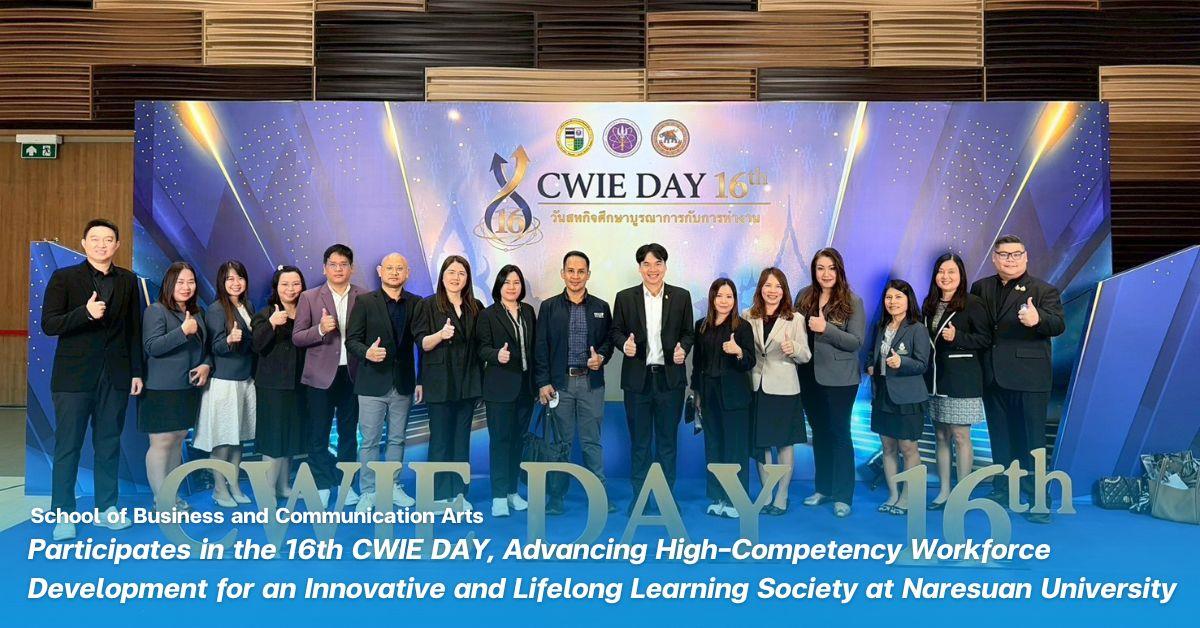 BCA, Participates in the 16th CWIE DAY, Advancing High-Competency Workforce Development for an Innovative and Lifelong Learning Society at NU